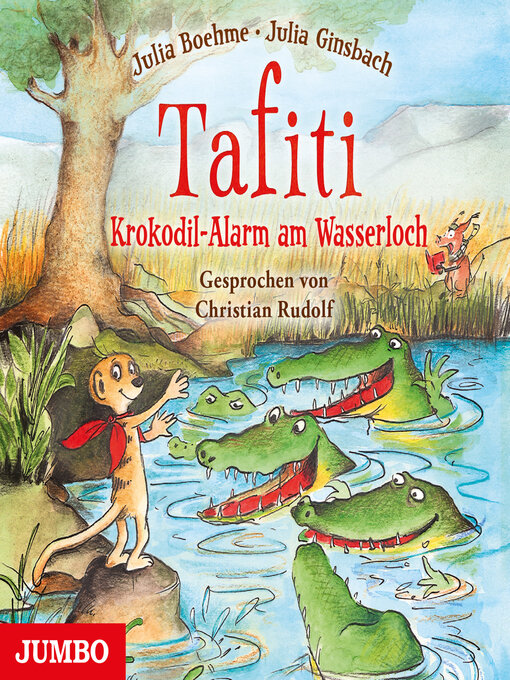 Title details for Tafiti. Krokodil-Alarm am Wasserloch by Tafiti - Available